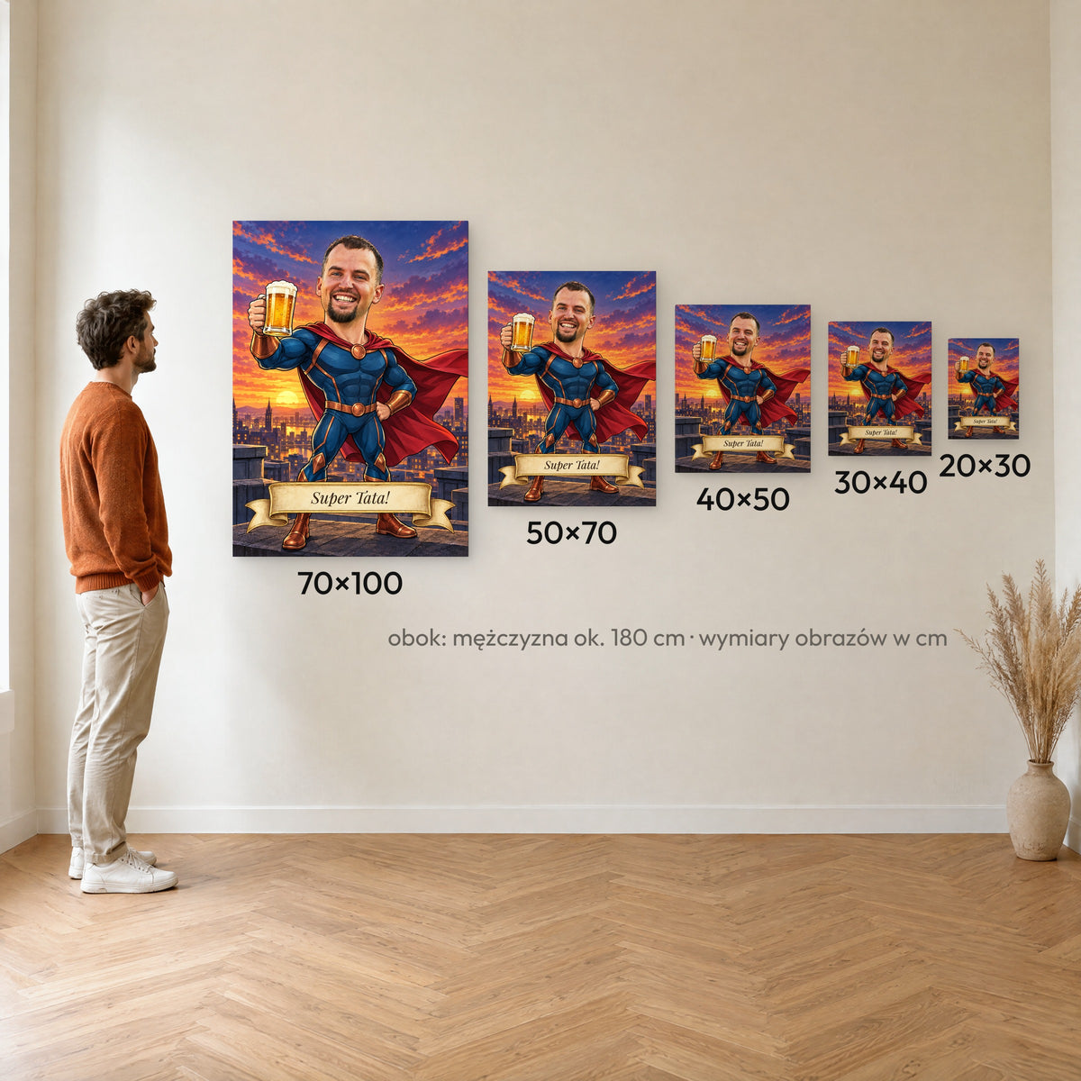 Super Tata — porównanie rozmiarów obrazu na płótnie: 20×30, 30×40, 40×50, 50×70 i 70×100 cm na ścianie obok mężczyzny ok. 180 cm C-CV-KAR-08-2030