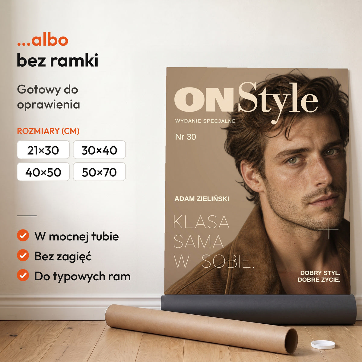 ON Style — plakat bez ramki, gotowy do oprawienia: rozwinięty z rolki, obok tuba do wysyłki. C-PL-COVMAG-25-2130-NF