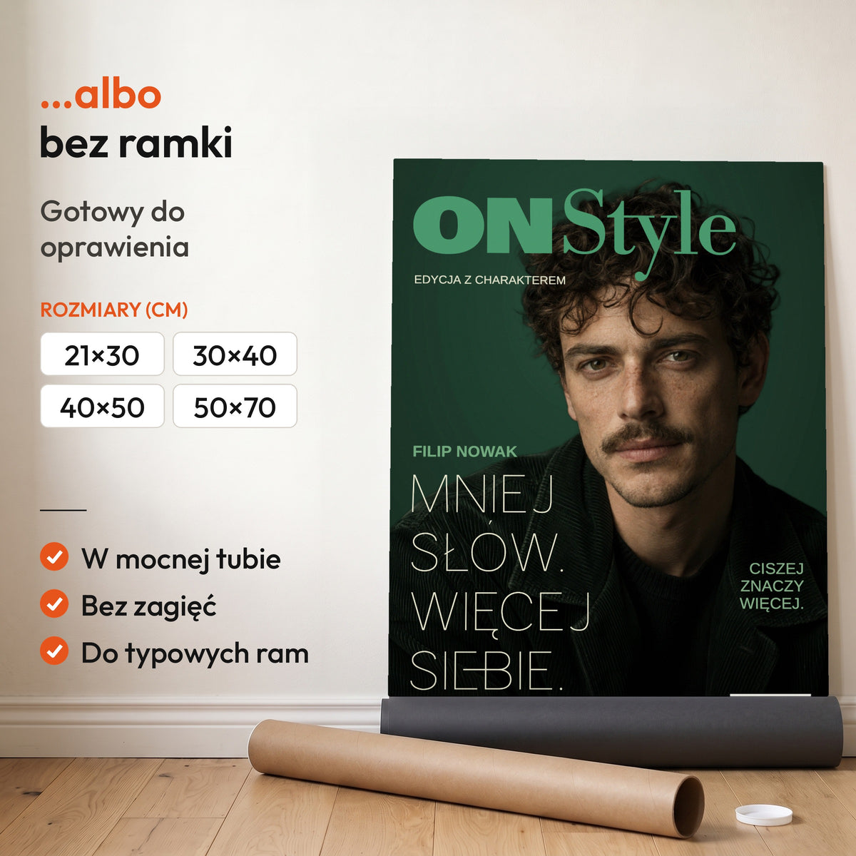 ON Style — plakat bez ramki, gotowy do oprawienia: rozwinięty z rolki, obok tuba do wysyłki. C-PL-COVMAG-29-2130-NF