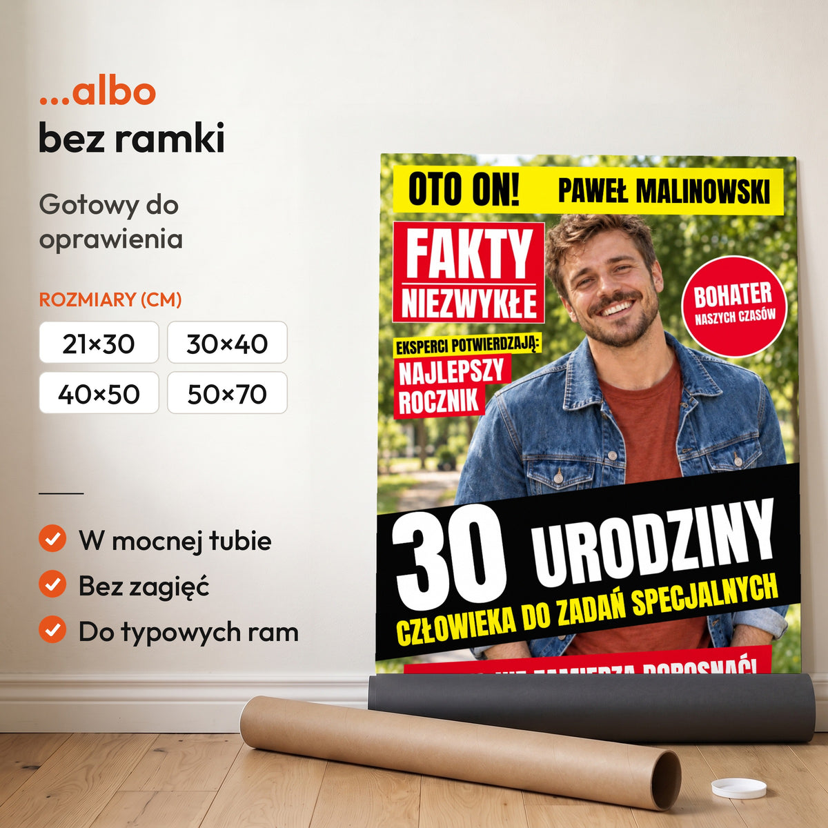 FAKTY NIEZWYKŁE — plakat bez ramki, gotowy do oprawienia: rozwinięty z rolki, obok tuba do wysyłki. C-PL-GAZ-9-2130-NF
