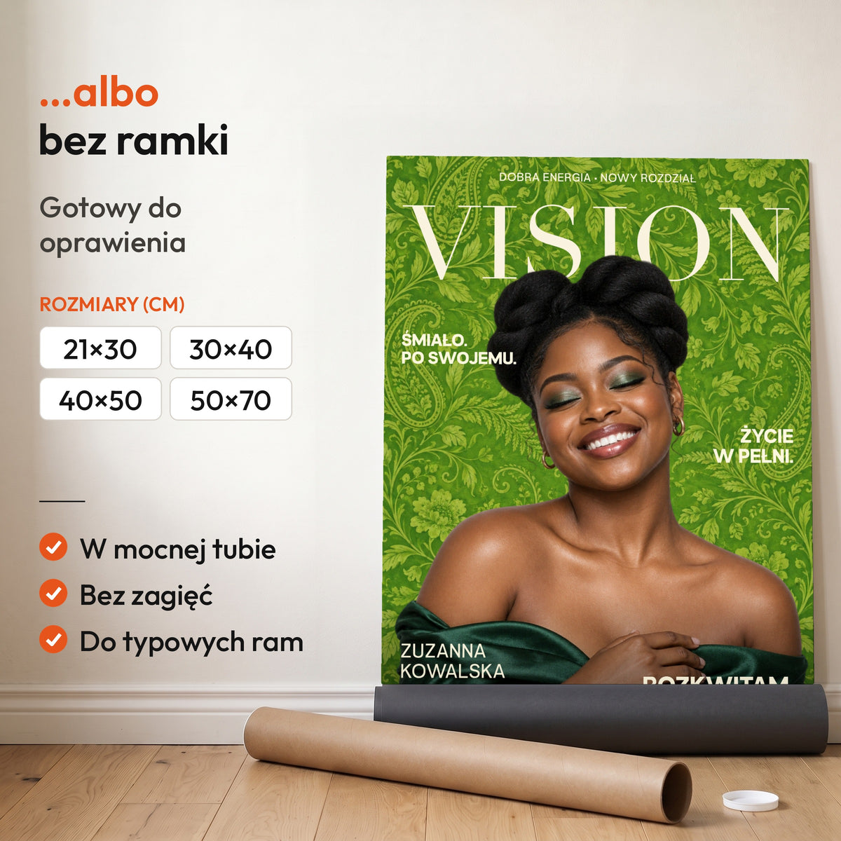 Vision Rozkwitaj — plakat bez ramki, gotowy do oprawienia: rozwinięty z rolki, obok tuba do wysyłki. C-PL-COVMAG-61-2130-NF