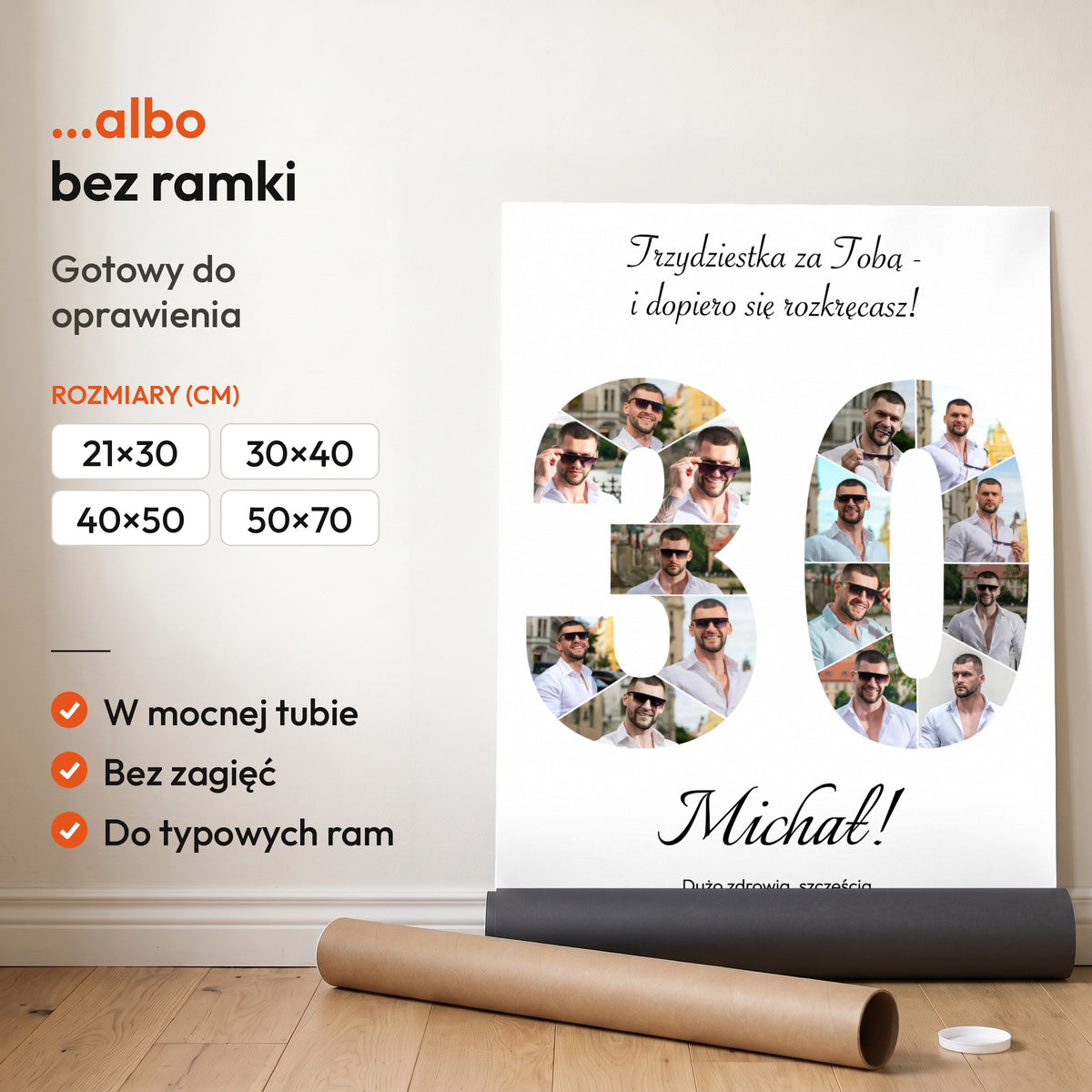 Kolaż na 30 urodziny — plakat bez ramki, gotowy do oprawienia: rozwinięty z rolki, obok tuba do wysyłki. C-PL-KOLAZ-30-1-2130-NF