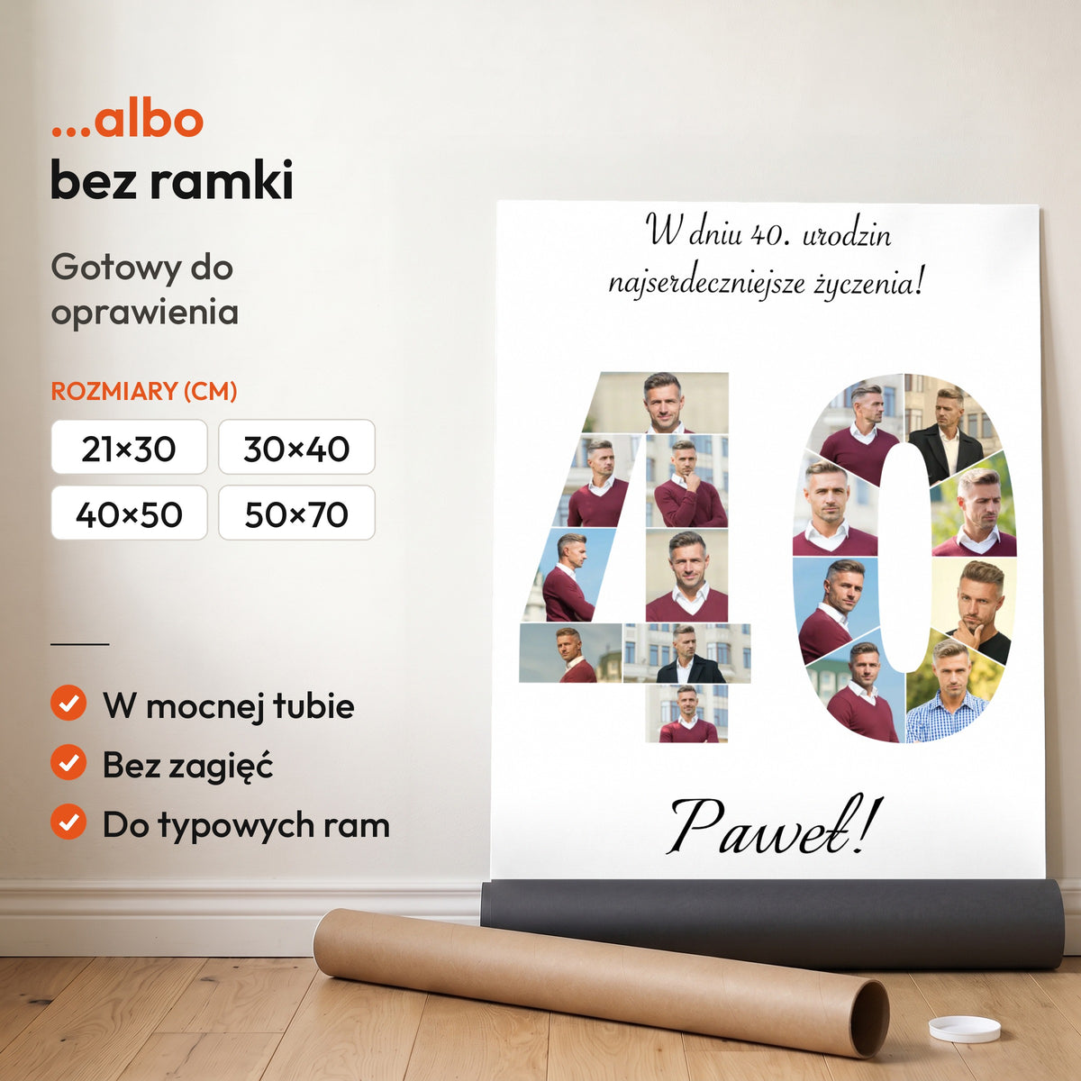 Kolaż na 40 urodziny — plakat bez ramki, gotowy do oprawienia: rozwinięty z rolki, obok tuba do wysyłki. C-PL-KOLAZ-40-1-2130-NF