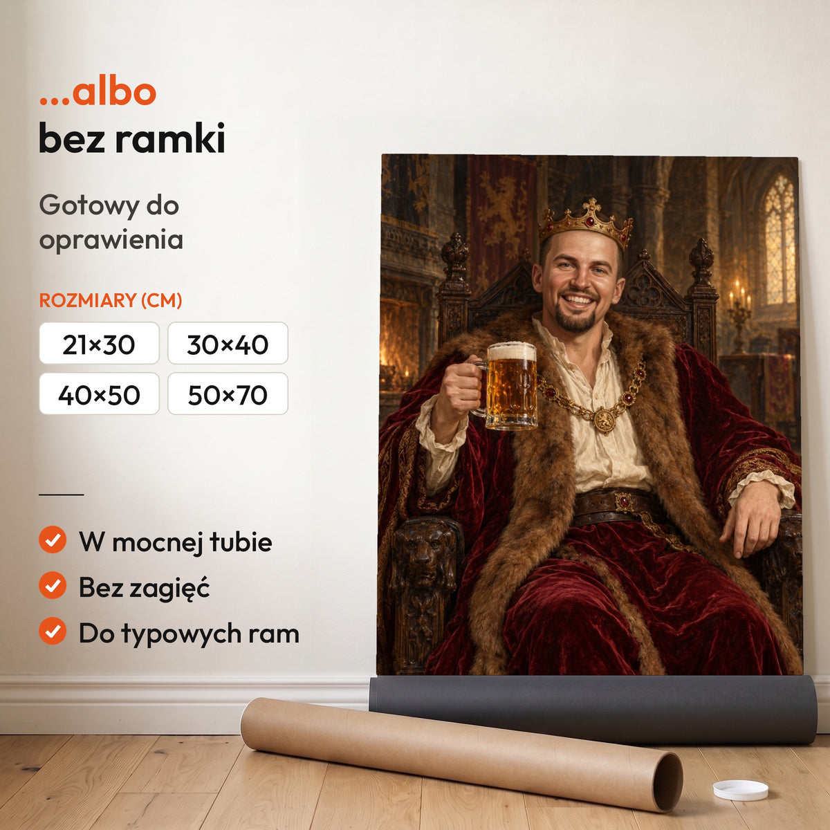 Król z piwem — plakat bez ramki, gotowy do oprawienia: rozwinięty z rolki, obok tuba do wysyłki. C-PL-ROY-02-2130-NF