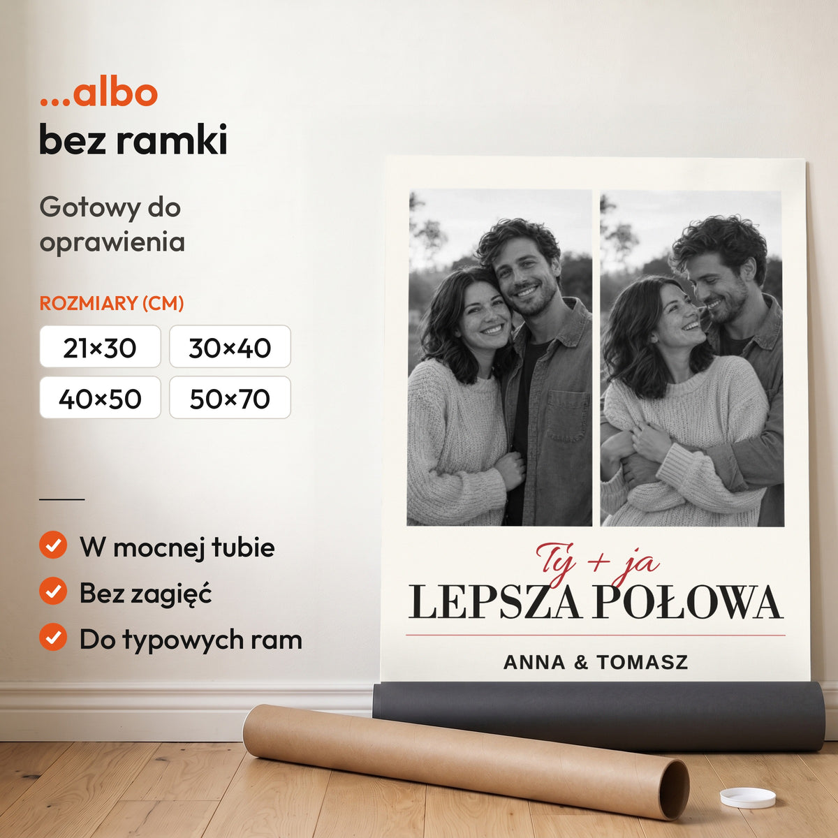 LEPSZA POŁOWA — plakat bez ramki, gotowy do oprawienia: rozwinięty z rolki, obok tuba do wysyłki. C-PL-HEART-27-2130-NF