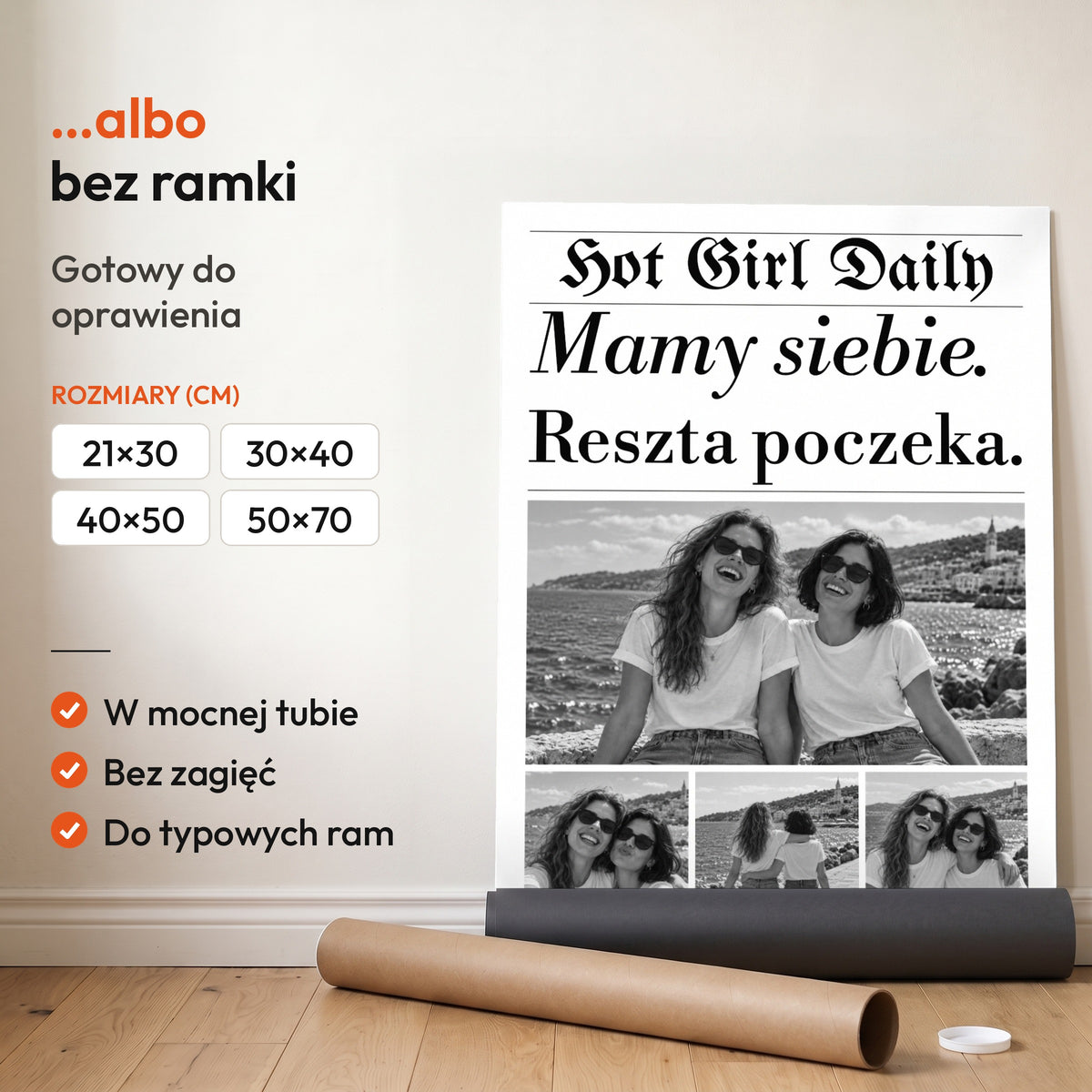 Mamy Siebie — plakat bez ramki, gotowy do oprawienia: rozwinięty z rolki, obok tuba do wysyłki. C-PL-GAZ-11-2130-NF
