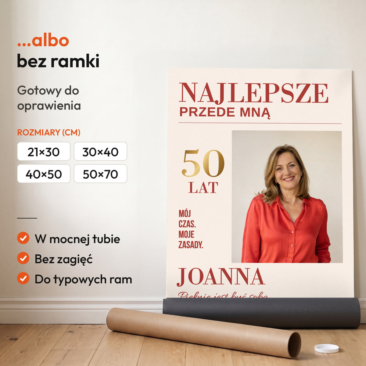 NAJLEPSZE PRZEDE MNĄ — plakat bez ramki, gotowy do oprawienia: rozwinięty z rolki, obok tuba do wysyłki. C-PL-COVMAG-19-2130-NF