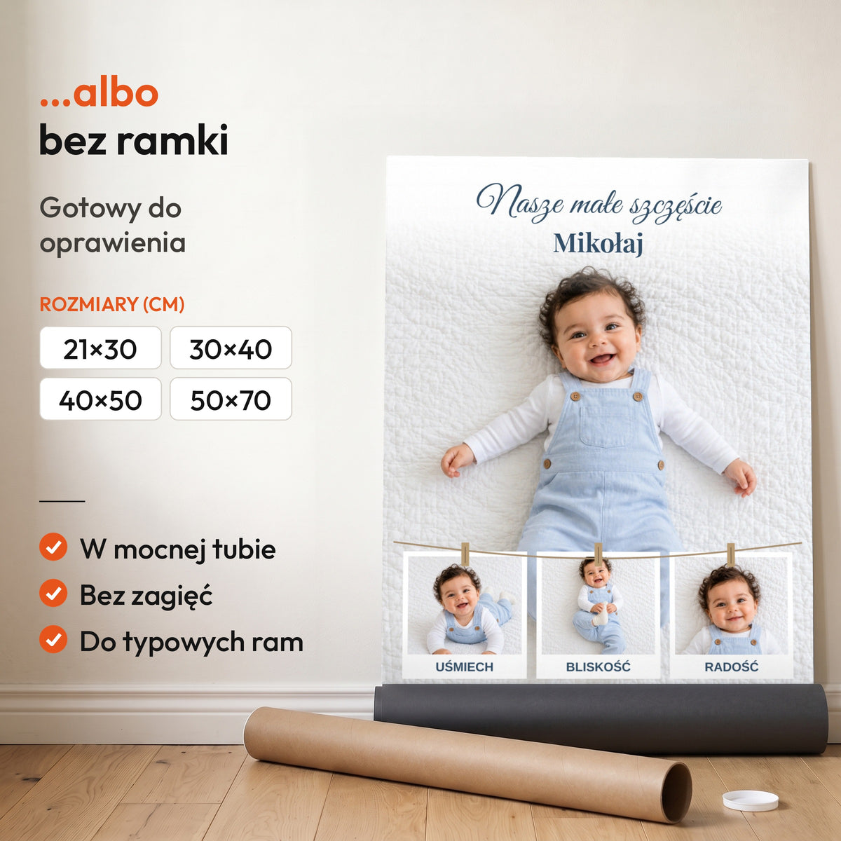 Nasze Małe Szczęście — plakat bez ramki, gotowy do oprawienia: rozwinięty z rolki, obok tuba do wysyłki. C-PL-BABY-3-2130-NF