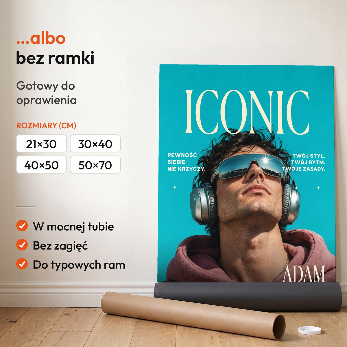 Iconic Bez Filtra — plakat bez ramki, gotowy do oprawienia: rozwinięty z rolki, obok tuba do wysyłki. C-PL-COVMAG-35-2130-NF