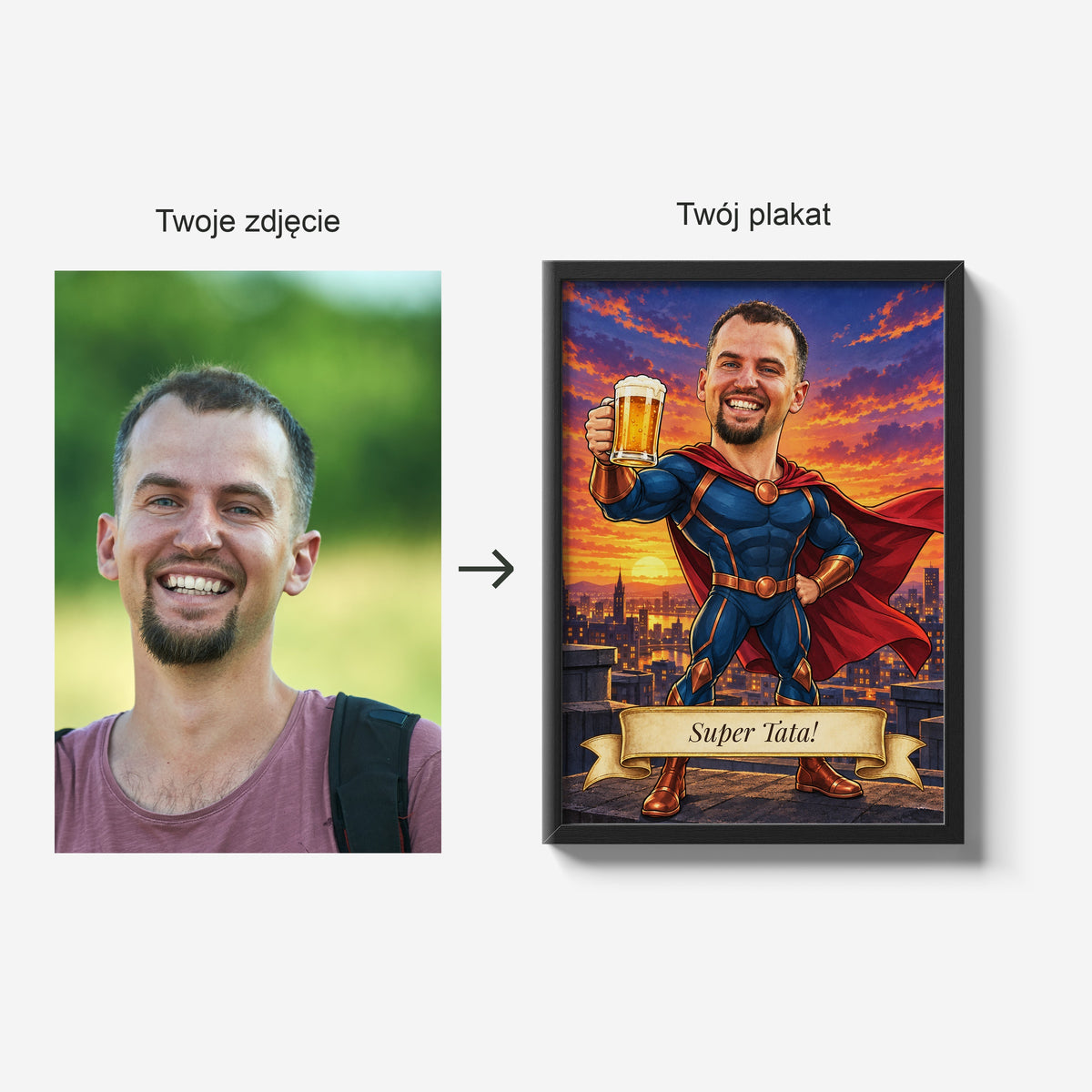 Super Tata — zdjęcie źródłowe i gotowy plakat w czarnej ramie; porównanie tej samej osoby przed i po personalizacji. C-PL-KAR-08-2130-NF